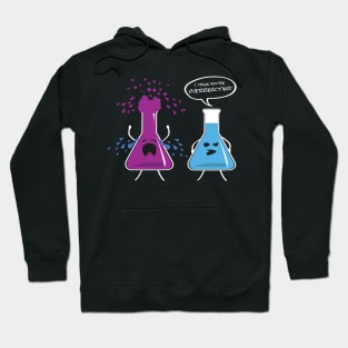 I Think You're Overreacting Funny Chemistry Nerd T-Shirt Hoodie